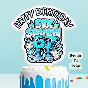Puede incluir: Tarta de cumpleaños azul y blanca con una decoración que dice "Happy Birthday Six Seven". La decoración presenta números de dibujos animados con brazos y piernas. La tarta tiene glaseado blanco y glaseado azul.