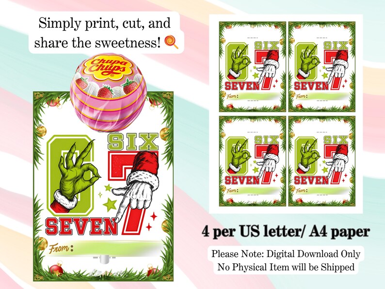 Pu&ograve; includere: Download digitale con un lecca lecca Chupa Chups e biglietti con un design a tema Grinch. Le carte mostrano i numeri "Six" e "Seven" con una mano del Grinch e una mano di Babbo Natale. Il testo include "Simply print, cut, and share the sweetness!"