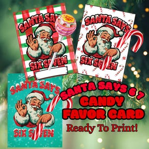 Può includere: Biglietti segnaposto per caramelle a tema natalizio con illustrazioni di Babbo Natale. Le carte presentano Babbo Natale con la scritta "Santa Says 6 or 7" e bastoncini di zucchero. È incluso anche un lecca lecca. Pronti per la stampa.
