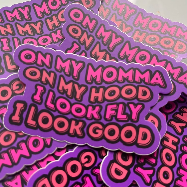 On My Momma on My Hood I Look Fly I Look Good Victoria Monet - Etsy
