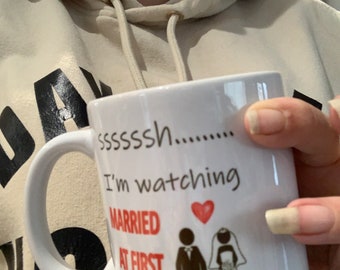 Sssssshhhh.... I’m watching Married at First Sight mug