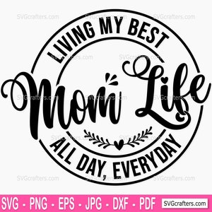 Mom Life SVG, Momlife svg, Mutterschaft svg, Muttertag svg, Mama svg, Mama Zitat svg, Mama Shirt svg - Printable, Cricut & Silhouette-Dateien
