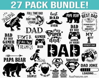 May include: A black and white digital design bundle with 27 different designs for fathers. The designs include text such as "Best Dad", "Super Dad", "Dad by Day Gamer by Night", "Papa Bear", "Dad Joke", and "My 1st Father's Day".
