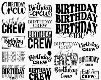 Birthday Crew Svg, Birthday Girl Svg, Birthday Party Svg, Happy Birthday Svg, Birthday Crew Shirt - Printable, Cricut & Silhouette Files