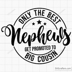 Apenas os melhores sobrinhos são promovidos a primos grandes Svg, Cousin svg, Cousin Crew svg, Cousins svg, Cousin Squad svg - arquivo Cricut e Silhouette