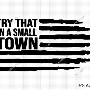 Essayez ça dans une petite ville svg, svg musique country, Jason Aldean svg, svg country, Wallen svg, svg 2e amendement, Cricut & Silhouette couper des fichiers