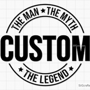 Svg personalizado de El hombre, el mito, la leyenda, abuelo, abuelo, abuelo, abuelo, abuelo, abuelo, papá, papá, héroe, papá