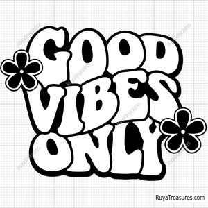 Solo buenas vibras SVG PNG, SVG positivo, SVG inspirador, SVG motivacional, SVG de vibras positivas, SVG hippie, SVG de vibras de verano, SVG de cara feliz