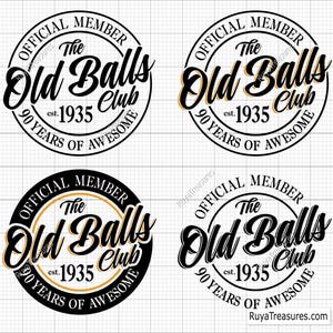 90e verjaardag Svg, officieel lid de Old Balls Club Est 1935 Svg, 90e Svg, oud nummer 90 Svg - afdrukbaar, Cricut & silhouet snijden bestand