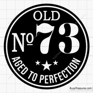 73rd Birthday Svg Png, 73rd Svg, Aged To Perfection Svg, 73 And Fabulous Svg, Vintage 1952 Svg - Printable, Cricut & Silhouette Cut Files