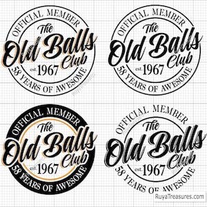58th Birthday Svg, Official Member The Old Balls Club Est 1967 Svg, 58th Svg, Funny 58th Birthday Svg, Retro Birthday Png, Old Number 58 Svg