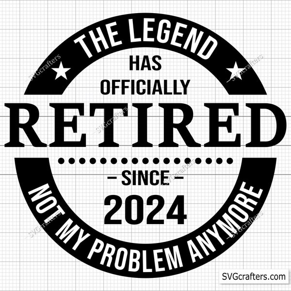 La légende a officiellement pris sa retraite SVG, Retraite SVG, Retraité SVG, Bonne retraite SVG, Pension SVG - Fichiers imprimables, Cricut et Silhouette