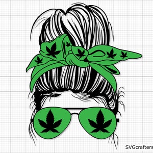 Weed Momlife svg, Weed Mom svg, Messy Bun svg, Weed svg, Cannabis svg, Weed svg - Printable, Cricut & Silhouette