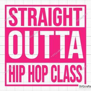 Straight Outta Hip Hop Class svg png, Hip-Hop svg, Rap svg, Hip-Hop-Bunny svg, Rapper svg, Dance svg - Printable, Cricut & Silhouette Dateien