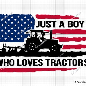 Just A Boy Who Loves Tractors Svg, Tractor svg, farm svg, tractor clipart, farm life svg, farmhouse svg -Printable, Cricut & Silhouette file