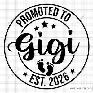 Promoted to Gigi and Papa Svg, Baby Announcement Svg, Established Svg, Gigi Est 2026 Svg, Coming Soon Svg, Papa Est 2026 Svg, Papa to Be