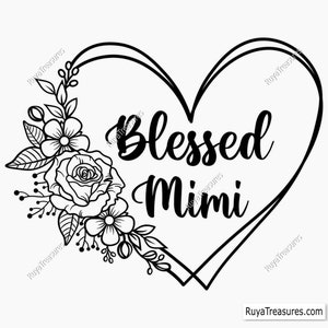 May include: Black and white line art illustration of a heart with the text "Blessed Mimi" inside. The heart is surrounded by a floral design with roses and leaves.