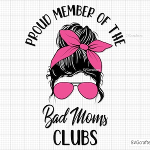 Bad Moms Club svg, asiento de coche svg, perra svg, mala perra svg, mamá divertida svg, svg atrevido. bad moms club svg - Imprimible, Cricut y Silhouette