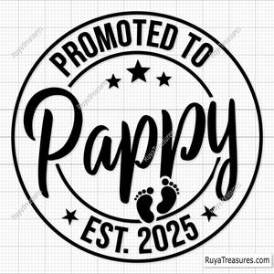 Befördert zu Pappy svg Png, Babymitteilungs svg, hergestellte svg, Vater Est 2025 svg, kommen bald svg - Printable, Cricut und Silhouette