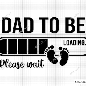 Future papa Svg, promu papa, Svg faire-part de bébé, établi Svg, papa est Svg 2025, Coming Soon Svg - Cricut & Silhouette File