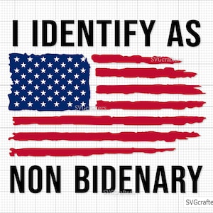 Ik identificeer me als niet-bidenary Svg Png, let go Brandon Svg Png, Trump svg Png, conservatief anti-liberaal ontwerp - afdrukbaar, Cricut & silhouet