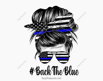 Police Back the Blue Bun Hair Sunglasses Headband Mom Life Png, Thin Blue Line Png, Police Png, Blue Lives - Clipart,printable, Sublimation