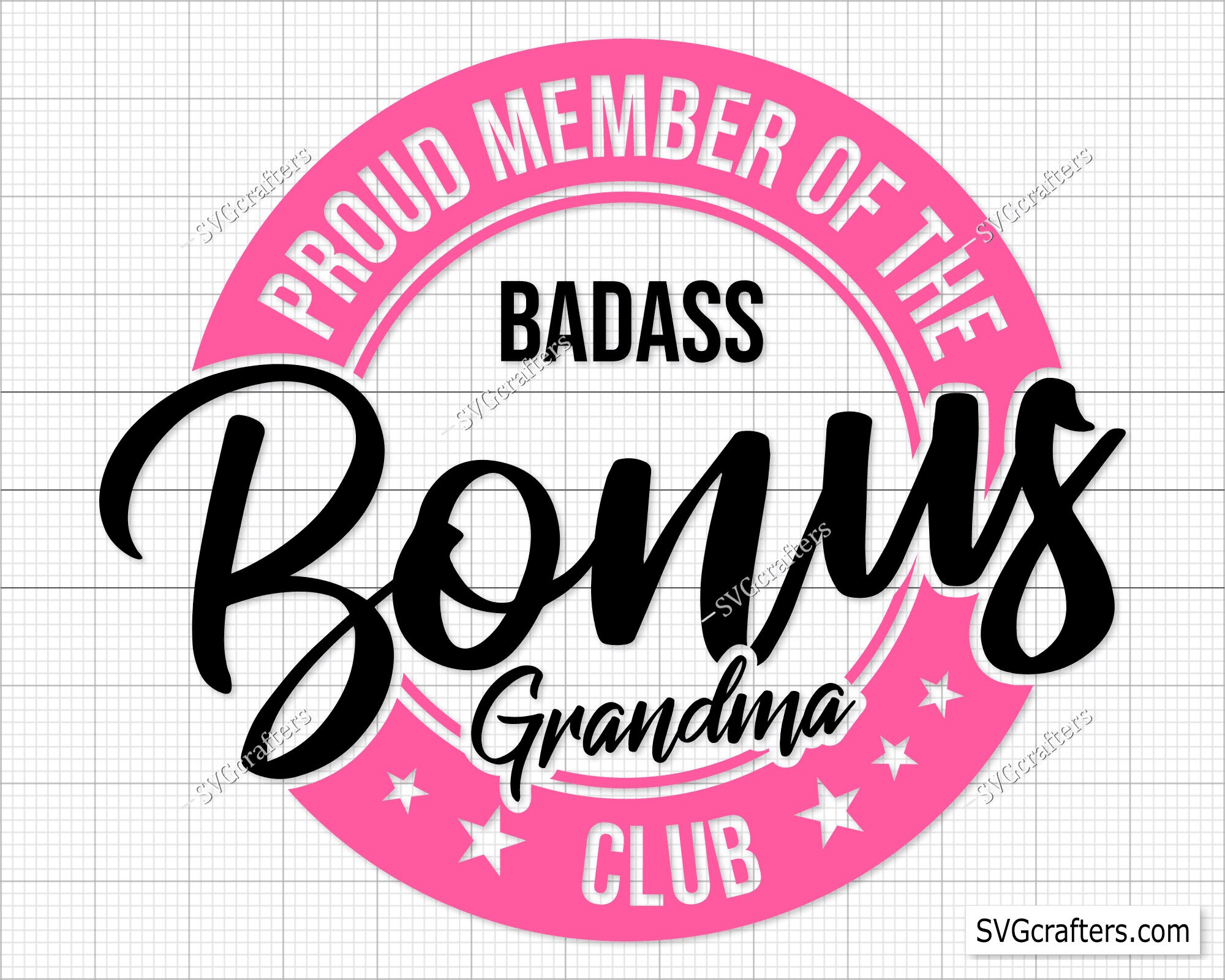 Proud Member of the Badass Bonus Gradma Svg Png, Grandma Svg, Nana Svg ...