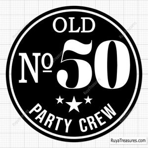 May include: Black and white circle design with the text "OLD No. 50 PARTY CREW" in a white circle with two white stars.
