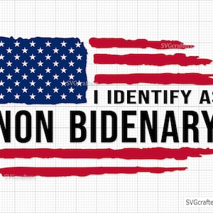 I Identify As Non Bidenary Svg Png, lets go brandon Svg Png, Trump svg Png, Conservative Anti Liberal Design- Printable, Cricut & Silhouette
