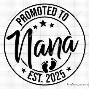 Promovida a Nana Svg Png, Anuncio de Bebé Svg, Establecida Svg, Nana Est 2025 Svg, Próximamente Svg, Nana Reveal Svg, Nueva Abuela Svg