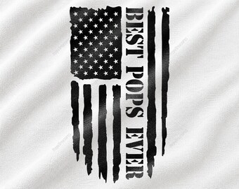 Best Pops Ever SVG, American Flag Grandpa Design, Patriotic Pops Gift SVG, USA Flag Family Quote, Grandfather Shirt Graphic