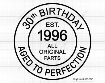 30th Birthday Svg, 30th Svg, Old Number 30 Svg, 30th Cut File for Cricut, Aged to Perfection Svg - Printable, Cricut & Silhouette Cut Files