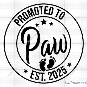 Gepromoveerd tot Paw Svg Png, babyaankondiging Svg, gevestigde Svg, oma Est 2025 Svg, Coming Soon Svg - afdrukbaar, Cricut & Silhouette-bestand