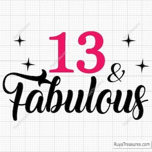 13 und fabelhaftes Design - Printable, Cricut & Silhouette