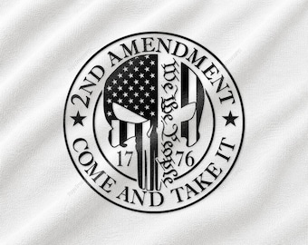 2nd Amendment Svg, Come And Take It Flag Design, We The People Patriotic Graphic, Constitutional Rights Artwork, Freedom Skull Emblem
