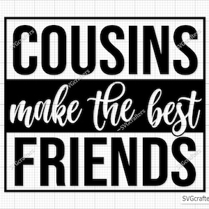 Primos fazem os melhores amigos Svg Png, Melhores amigos svg, Primos svg, Primo svg, Tripulação de primos svg, Melhor amiga svg-Para imprimir, Cricut e Silhouette