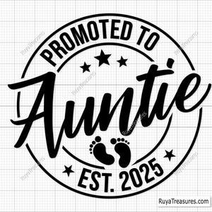 Promu en tant que PNG Svg, faire-part de bébé, Svg établi, tante est 2025 Svg, bientôt Svg - imprimable, Cricut & Silhouette