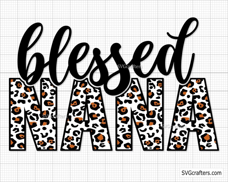 May include: Black and white text that reads "blessed nana" with the word "nana" in a leopard print pattern.