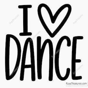 Ich liebe Tanz-Svg Png, Tanz-Zitat-Svg, tanzendes Mädchen-Svg, Ballett-Tänzers-Svg, Tanz-Silhouette-Svg, niedliches Tanz-Shirt-Design, Tanzleben-Svg