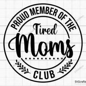 Fier membre du Fated Moms Club svg, svg de maman badass, cool moms svg, svg maman drôle, svg impertinent - imprimable, fichiers Cricut et silhouette