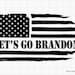 Let's Go Brandon Svg Png, Trump Svg Png, Conservative Anti Liberal Design, anti biden svg, team trump svg - Printable, Cricut & Silhouette 