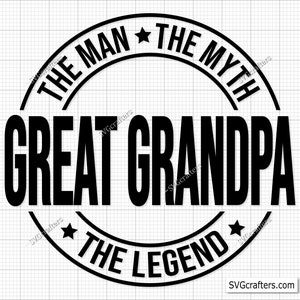 Bisabuelo El hombre El mito La leyenda svg, Bisabuelo svg, abuelo svg, abuelo png, abuelo svg, archivo de corte Cricut y Silhouette