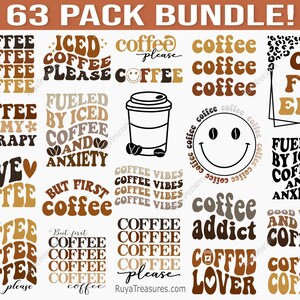 May include: A digital download of 63 retro-style coffee-themed designs. The designs feature various coffee-related phrases and images, including "Coffee is my therapy", "But first coffee", "Coffee addict", and "Coffee lover".