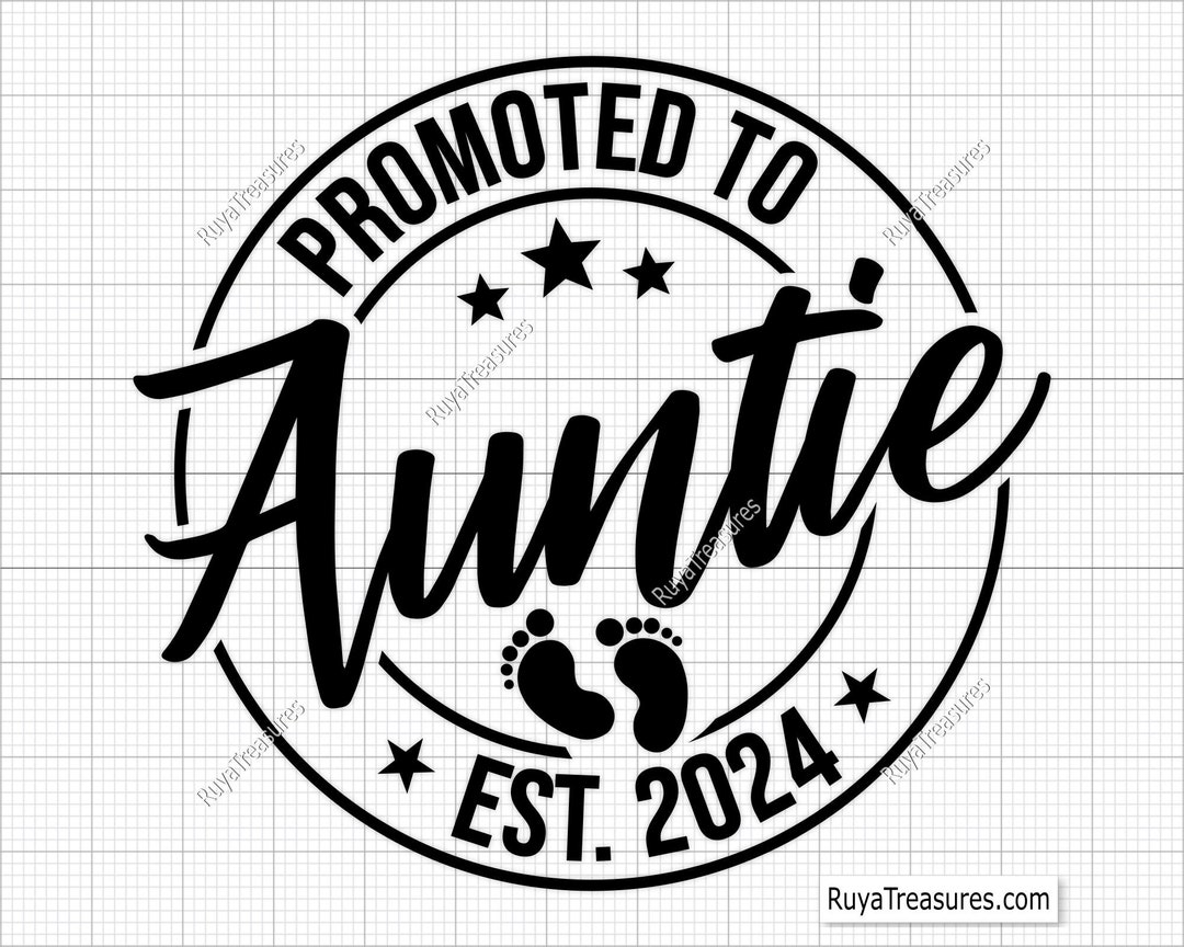 Promoted to Auntie Svg Png, Baby Announcement Svg, Established Svg ...