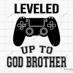 Ascendido a Dios Hermano svg, Dios Hermano svg, el mejor Dios Hermano de todos los tiempos svg, Ascendido a Dios Hermano svg - Archivo imprimible, Cricut y Silhouette