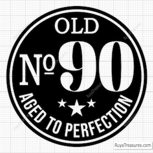 90e verjaardag Svg, 90e Svg, oud nummer 90 Svg, 90e gesneden bestand voor Cricut, gerijpt tot in de perfectie Svg - afdrukbare, Cricut & Silhouette Cut-bestanden