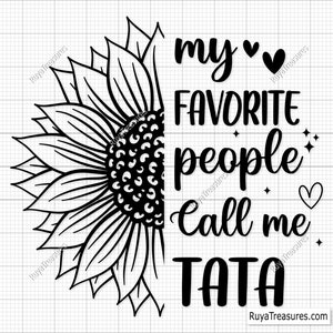 Minhas Pessoas Favoritas Me Chamam De Tata Svg, Tata Svg Png, Tia Svg Png, Tata Mode Svg, Tata Shirt Svg, Tata Life Svg, Tia Svg, Tia shirt Svg