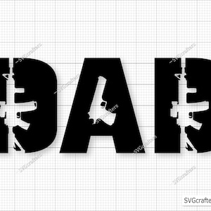 Fathers day svg, Second Amendment Dad Rifle, 2nd amendment svg, Dad svg, Army svg, gun svg, daddy svg, veteran svg - Cricut & Silhouette