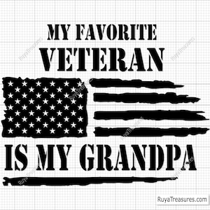 My Favorite Veteran Is My Grandpa Svg, Veteran Grandpa Svg, Military Veteran Svg, Patriotic Soldier Svg, Army Svg, Veterans Day Svg