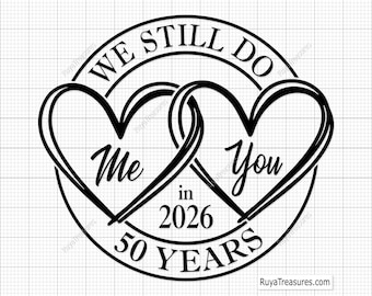 SVG para 50º aniversário, SVG para aniversário de casamento, SVG "Ainda estamos juntos", SVG para 1º, 5º, 10º, 15º, 20º, 25º, 30º, 40º, 45º, 50º e 60º aniversário